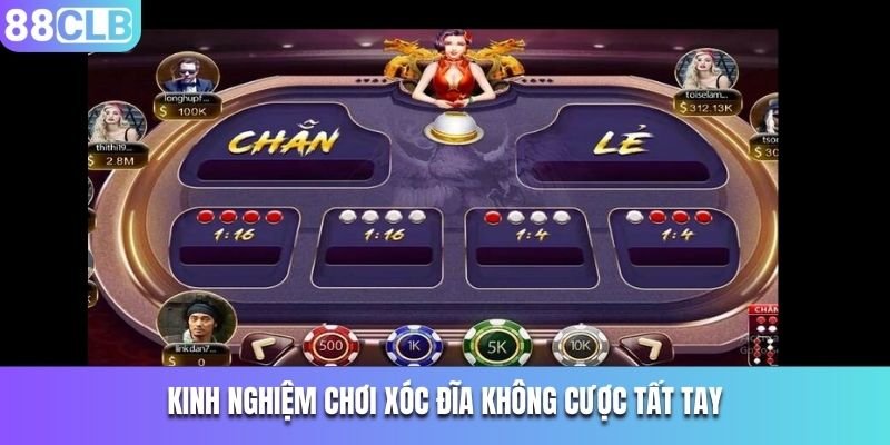 Kinh nghiệm chơi xóc đĩa không cược tất tay