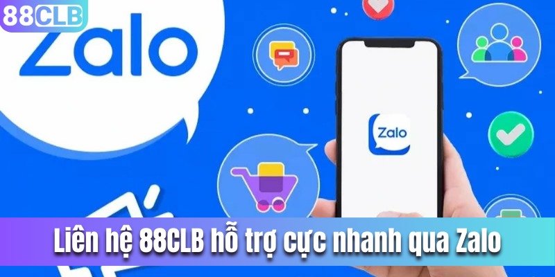 Liên hệ 88CLB hỗ trợ cực nhanh qua Zalo