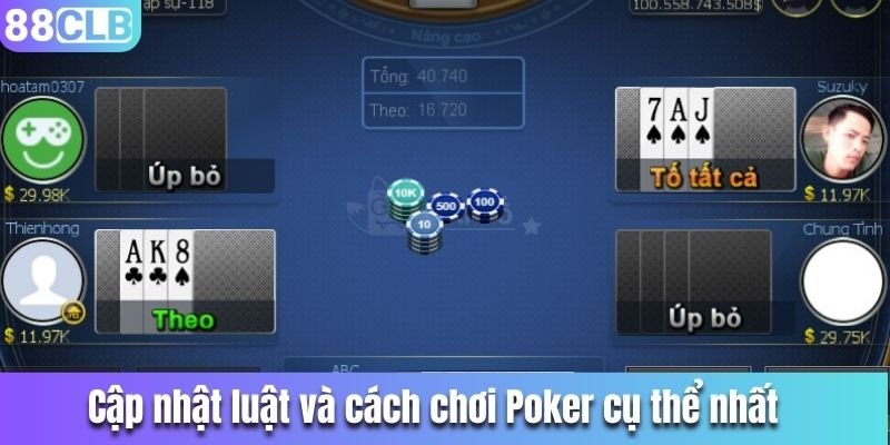 Cập nhật luật và cách chơi Poker cụ thể nhất cho khách hàng