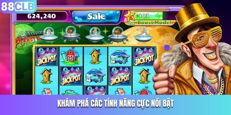 Khám phá các tính năng cực nổi bật  